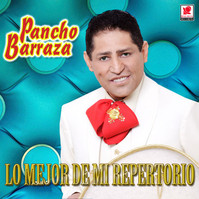 Te Amo y Te Amare/Pancho Barraza