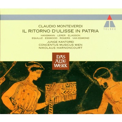 Monteverdi : Il ritorno d'Ulisse in patria : Act 1 ”Pastor d'armenti” [Iro, Eumete]/Nikolaus Harnoncourt