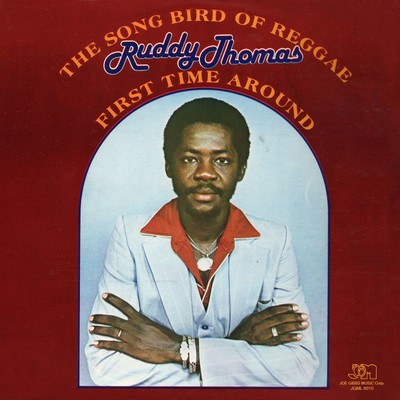The Song Bird of Reggae - First Time Around/Ruddy Thomas
