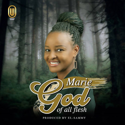 God Of All Flesh (feat. el-Sammy)/Marie