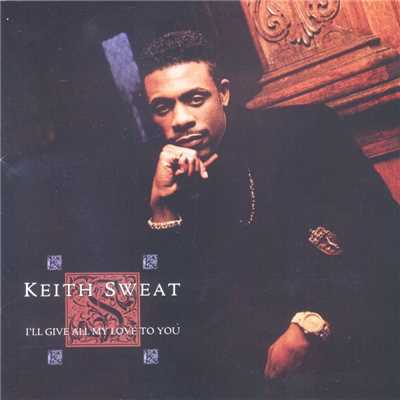 I Knew That You Were Cheatin/Keith Sweat