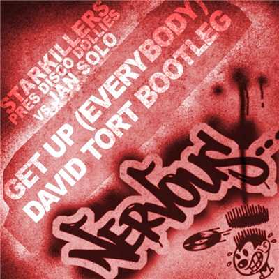 Get Up (Everybody) David Tort Bootleg/Starkillers pres Disco Dollies vs Jan Solo