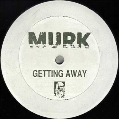 アルバム/Getting Away/Murk
