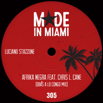 Afrika Negra (feat. Chris L. Cane) [Oba's A Lo Congo Mix]/Luciano Stazzone
