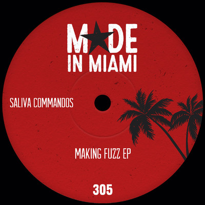 アルバム/Making Fuzz EP/Saliva Commandos