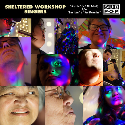 My Life (feat. Bill Frisell)/Sheltered Workshop Singers