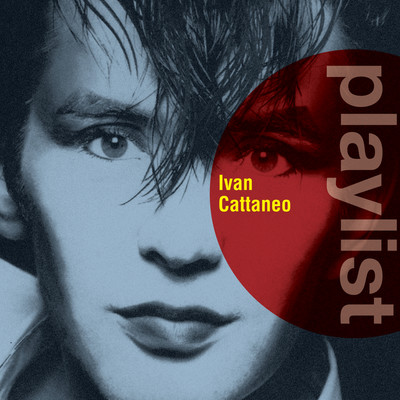 アルバム/Playlist: Ivan Cattaneo/Ivan Cattaneo