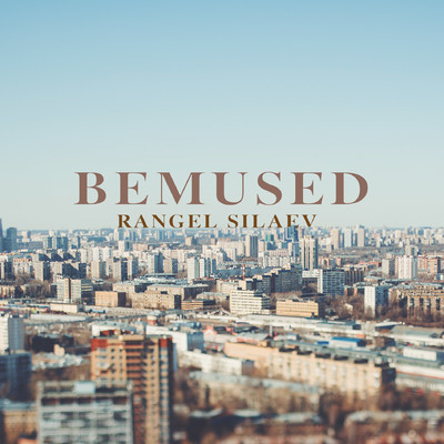 シングル/BEMUSED/Rangel Silaev