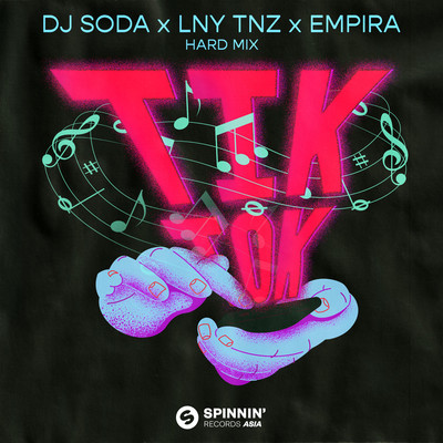 Tik Tok (Extended Hard Mix)/DJ SODA x LNY TNZ & Empira