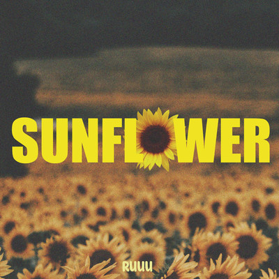 シングル/Sunflower/Ruuu