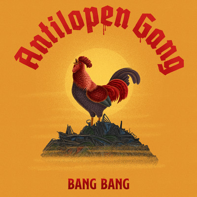 Bang Bang/Antilopen Gang