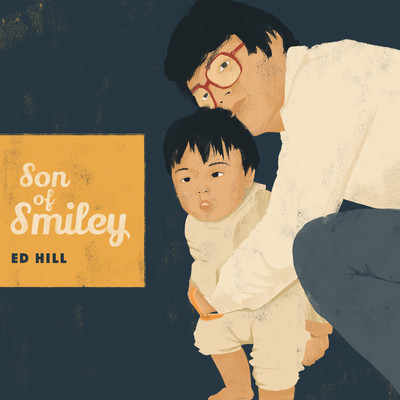 Son of Smiley/Ed Hill