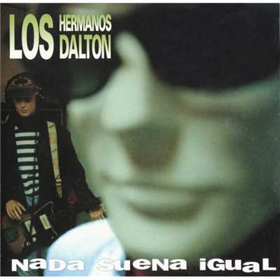 アルバム/Nada Suena Igual/Los Hermanos Dalton