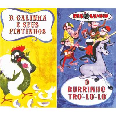 Colecao Disquinho 2002 - Dona Galinha e Seus Pintinhos ／ O Burrinho Tro Lo Lo/Varios Artistas