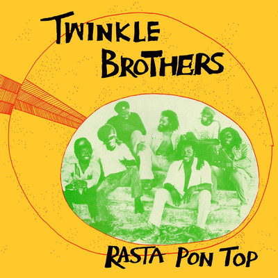 アルバム/Rasta Pon Top/Twinkle Brothers