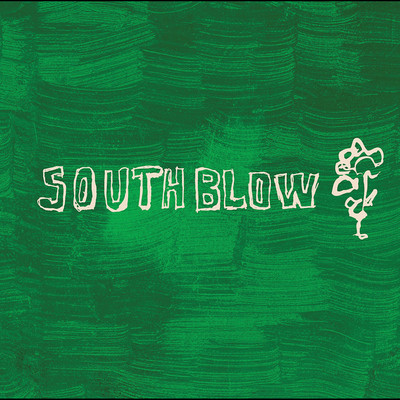 アルバム/SOUTH BLOW/SOUTH BLOW