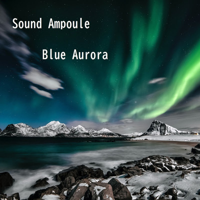 Start of Aurora/Sound Ampoule