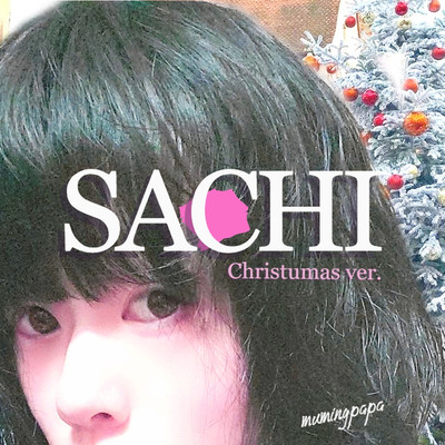 SACHI(Christmas ver.)/むうみんパパ