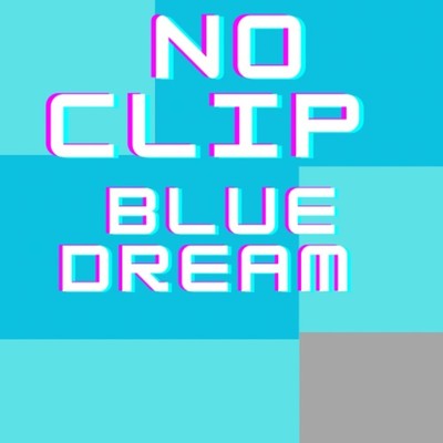 no clip/Blue Dream