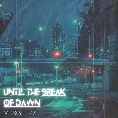 シングル/until the break of dawn/Mickey1177y