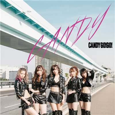 アルバム/CANDY (DIGITAL LIMITED EDITION)/CANDY GO！GO！