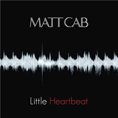 シングル/Little Heartbeat/Matt Cab