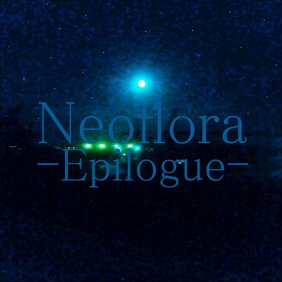 Epilogue/Neoflora