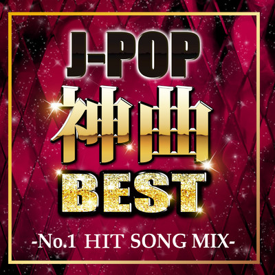 J-POP神曲BEST -No.1 HIT SONG MIX- (DJ MIX)/DJ NOORI