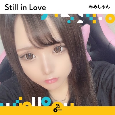 Still in Love (INSTRUMENTAL)/みみしゃん