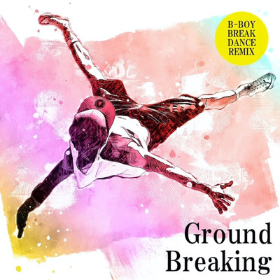 Ground Breaking ”B-Boy Breakdance”/The Frontlighter