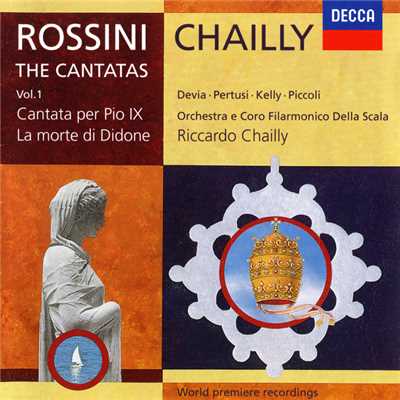 Rossini: Cantata in onore del Sommo Pontefice Pio IX - Sinfonia/スカラ座フィルハーモニー管弦楽団／リッカルド・シャイー