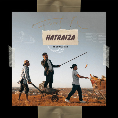 シングル/Hatraiza (featuring Lowki, Mih)/Tooln Up