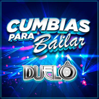 アルバム/Cumbias Para Bailar/Duelo