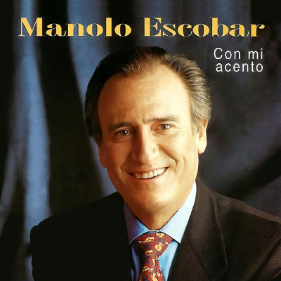Con Mi Acento/Manolo Escobar