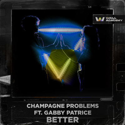 Better (featuring Gabby Patrice)/Champagne Problems