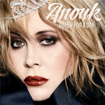 Queen For A Day/Anouk
