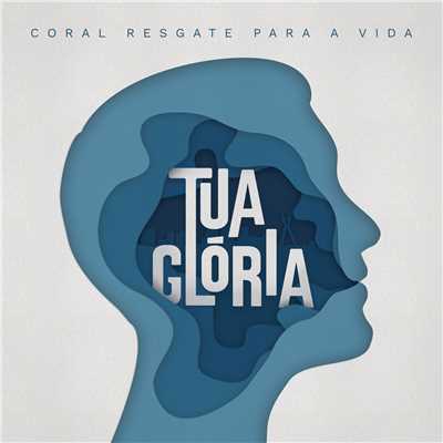 シングル/Tua Gloria/Coral Resgate