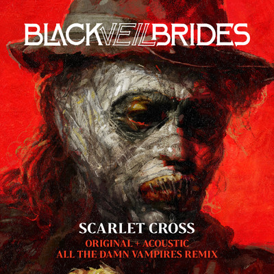 Scarlet Cross (All The Damn Vampires Remix)/ブラック・ベイル・ブライズ