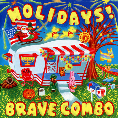 アルバム/Holidays！/Brave Combo