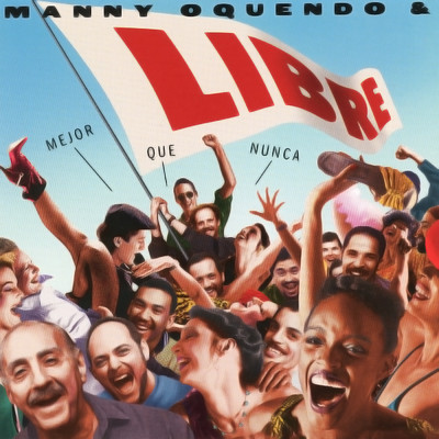 シングル/Mejor Que Nunca: Salsa Jam/Manny Oquendo & Libre
