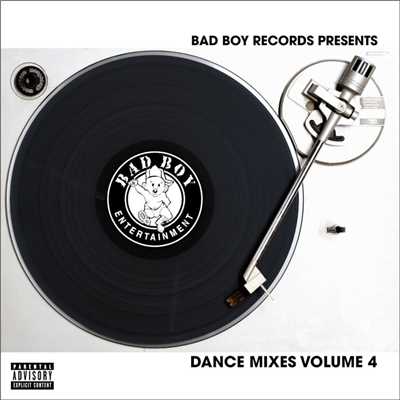 アルバム/Bad Boy Dance Mixes Volume 4/Bad Boy Dance Mixes