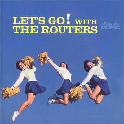 シングル/Let's Go (Pony)/The Routers