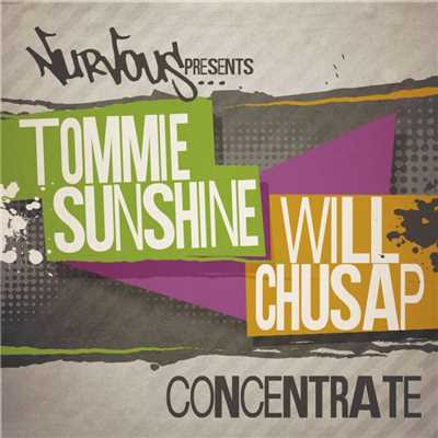 Tommie Sunshine & Will Chusap