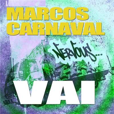 シングル/Vai (Original Mix)/Marcos Carnaval
