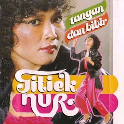 アルバム/Tangan Dan Bibir/Titiek Nur