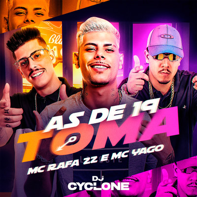 MC Rafa 22, Mc Yago & DJ Cyclone