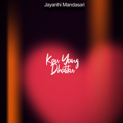Sekuntum Mawar Merah/Jayanthi Mandasari
