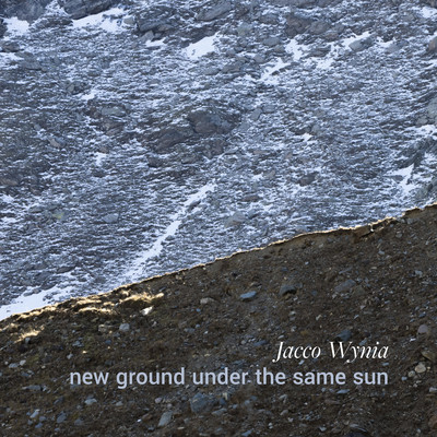 シングル/new ground under the same sun/Jacco Wynia