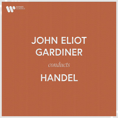 Funeral Anthem for Queen Caroline, HWV 264 ”The Ways of Zion Do Mourn”: V. Chorus. ”How are the mighty fall'n”/John Eliot Gardiner