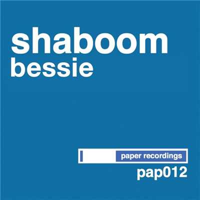 Bessie/Shaboom